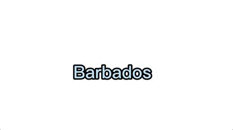 how to pronounce barbados everyday language youtube