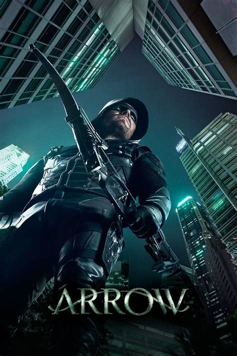 Arrow • Série Tv 2012 2020