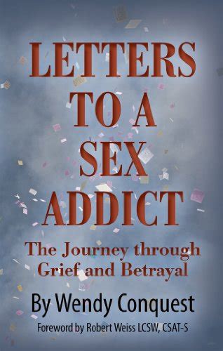 [pdf Download] Letters To A Sex Addict The Journey Through Grief And Betrayal Full Online