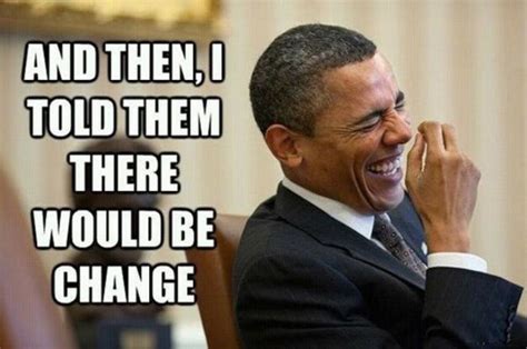 Obama Told Them Barack Obama Know Your Meme