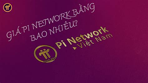 Top 10 1 Pi Network Bằng Bao Nhiều Vnđ In 2022 Eu Vietnam Business