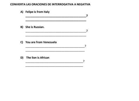 Convierta Las Oraciones De Interrogativas A Negativas Brainly Lat