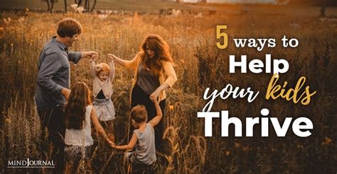 5 Ways To Help Your Kids Thrive