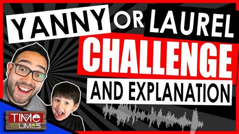 Yanny Or Laurel Challenge And Explanation Youtube