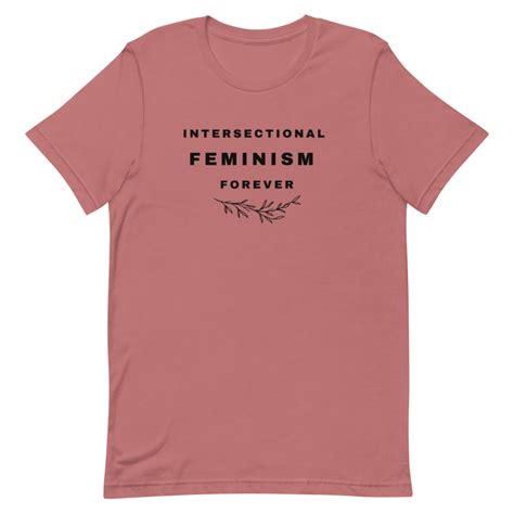 Intersectional Feminism Forever Feminist Shirt Women S Etsy