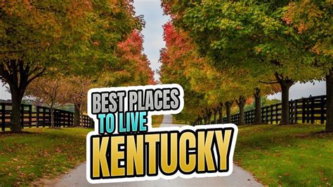 7 Best Places To Live In Kentucky Best Places To Live Kentucky Places
