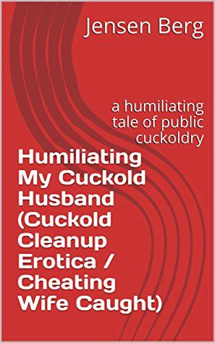 Jp Humiliating My Cuckold Husband Cuckold Cleanup Erotica