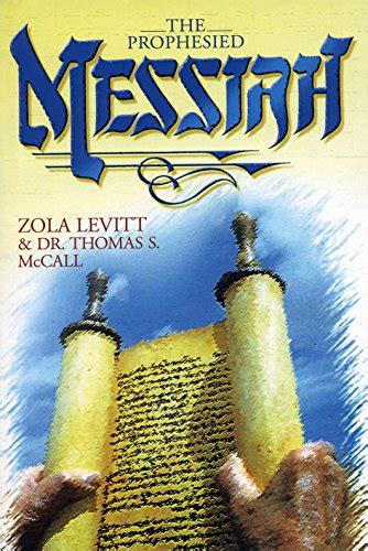 The Prophesied Messiah Ebook Levitt Zola Mccall Thomas S Amazon