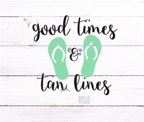 Good Times And Tan Lines Svg Saying Summer Svg File Beach Ocean Svg