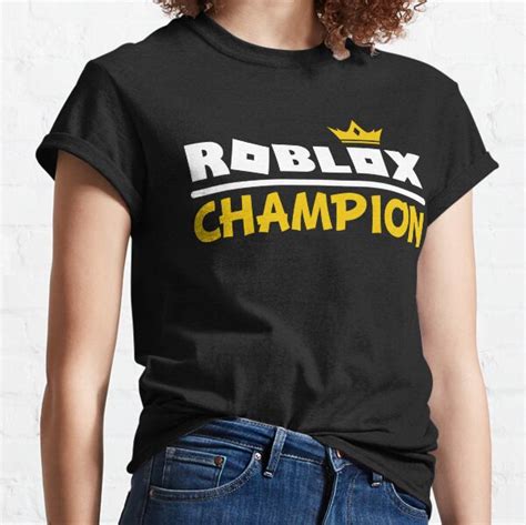 Roblox Champion Ts And Merchandise Redbubble