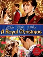 A Royal Christmas (2014) - Rotten Tomatoes