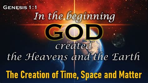 How God Created Time Space And Matter By Elder Ador Youtube