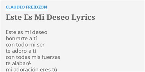Este Es Mi Deseo Lyrics By Claudio Freidzon Este Es Mi Deseo