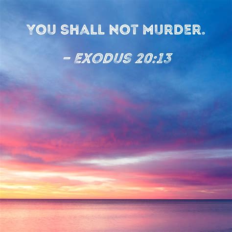 Exodus 2013 You Shall Not Murder