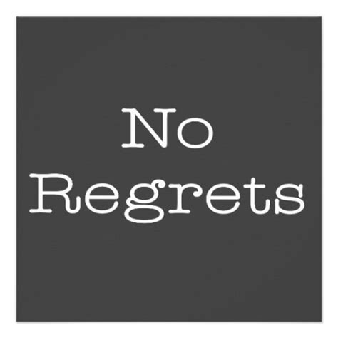 No Regrets Quotes Quotesgram