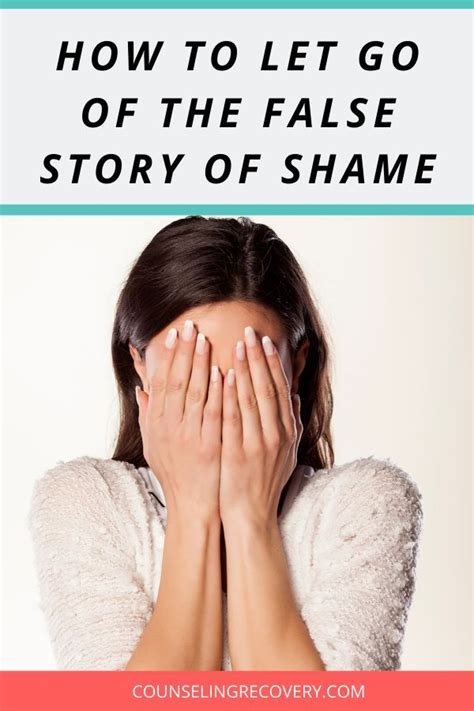How To Release The False Story Of Shame — Counseling Recovery Michelle Farris Lmft How To