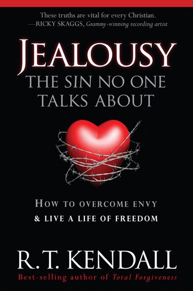Jealousy The Sin No One Talks About How To Overcome Envy And Live A
