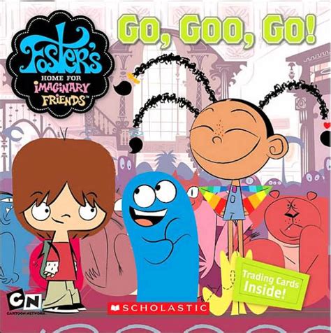 Go Goo Go Foster S Home For Imaginary Friends Series By Bobbi J G Weiss David Weiss