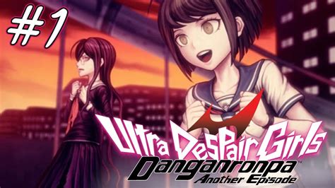 Danganronpa Another Episode Ultra Despair Girls Part 1 Full
