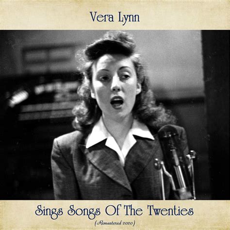 vera lynn vera lynn sings songs of the twenties iheart