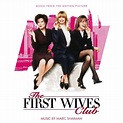 Release “First Wives Club - Music from the Motion Picture” by Marc ...