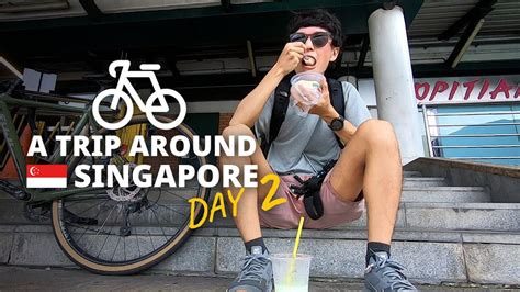 Day02 Complete A Journey Around Singapore By A Bike Youtube