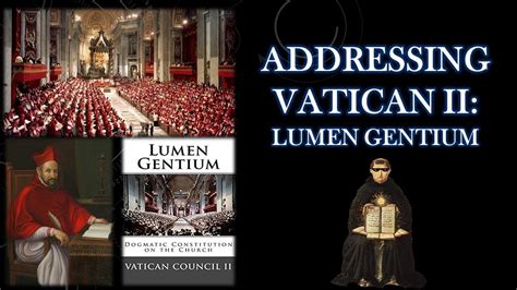 Addressing Vatican Ii Lumen Gentium Youtube