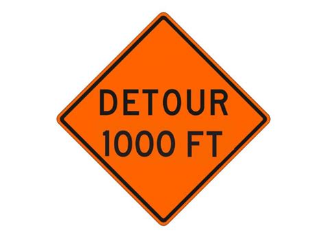 Detour 1000 Ft Signs W20 2b At Garden State Highway Products