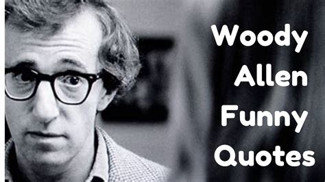 Woody Allen Unique Quotes Very Funny Youtube