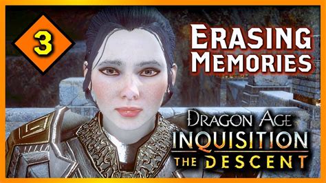 Nine companions accompany the inquisitor in their journey whilst three advisors assist the inquisitor in the running of the inquisition. Dragon Age Inquisition: THE DESCENT Erasing Orzammar's Memories - Part 3 - YouTube