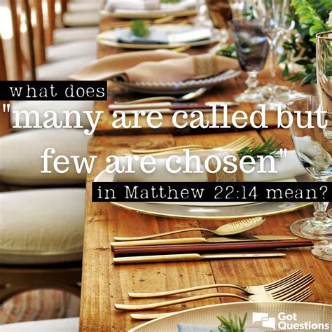 What Does Many Are Called But Few Are Chosen In Matthew 2214 Mean