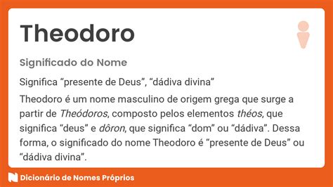 Significado do nome Theodoro Dicionário de Nomes Próprios