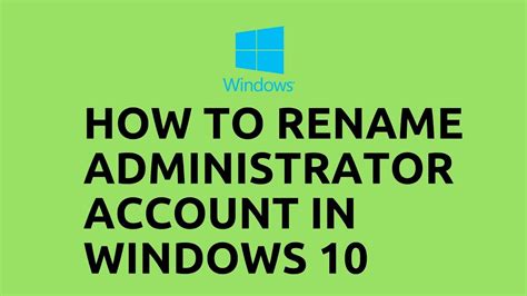 How To Rename Administrator Account In Windows 10 Youtube