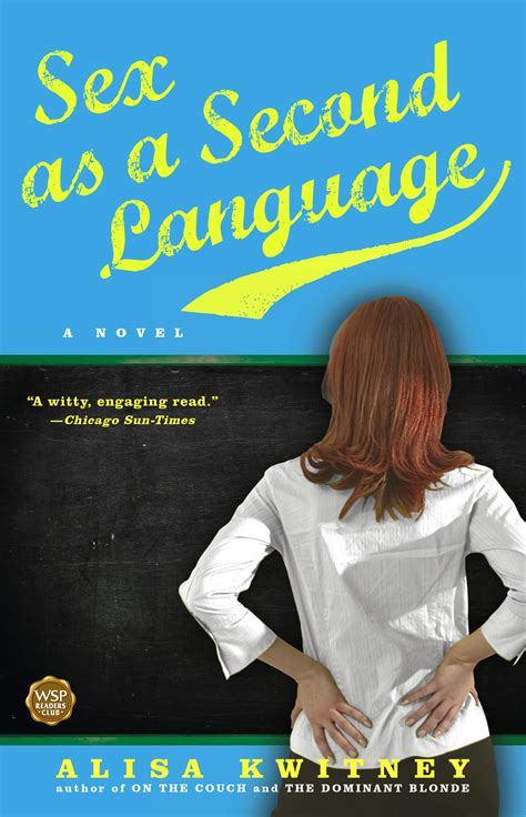 sex as a second language book by alisa kwitney official publisher page simon and schuster