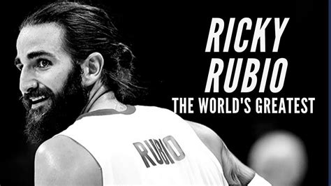 Ricky Rubio The Worlds Greatest Youtube