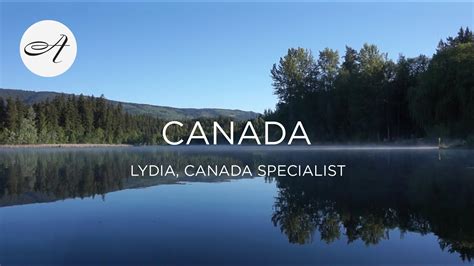 My Travels In Canada With Audley Travel Youtube