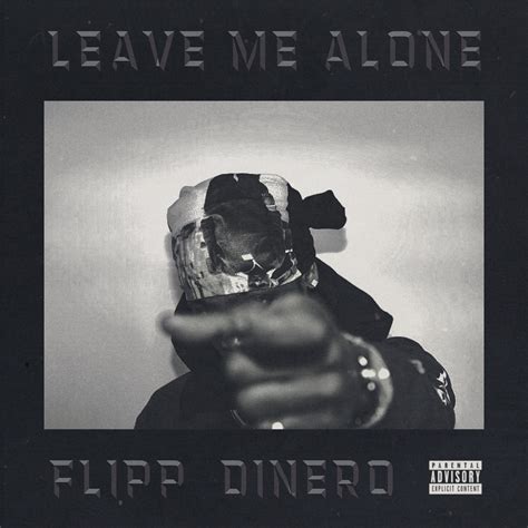 Download Flipp Dinero Leave Me Alone Single Itunes Plus Aac M4a
