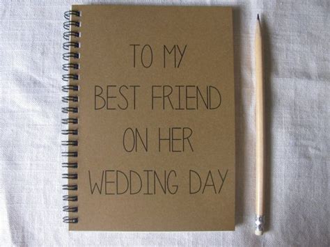 Personalized gifts, especially with the bride's new last name or initials, are a great way to show the bride how much you care. To My Best Friend on her Wedding Day- 5 x 7 journal ...