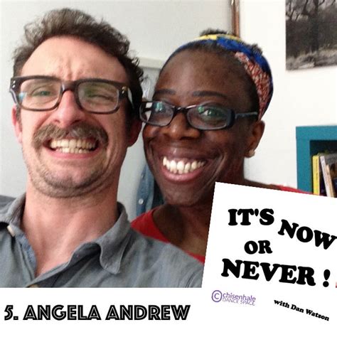 Its Now Or Never Dan Watson And Angela Andrew