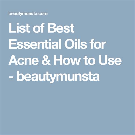 List Of Best Essential Oils For Acne And How To Use Beautymunsta Best Essential Oils Young