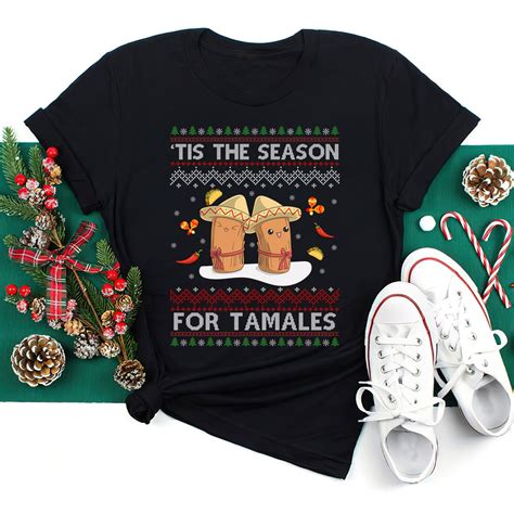 tis the season for tamales shirt mexican christmas shirt latino shirt christmas mexican t