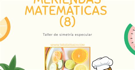 8ª Merienda Matemática Taller De Simetría Especular Vídeo Paso A Paso