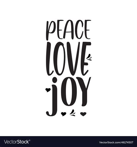 Peace Love Joy Black Letter Quote Royalty Free Vector Image