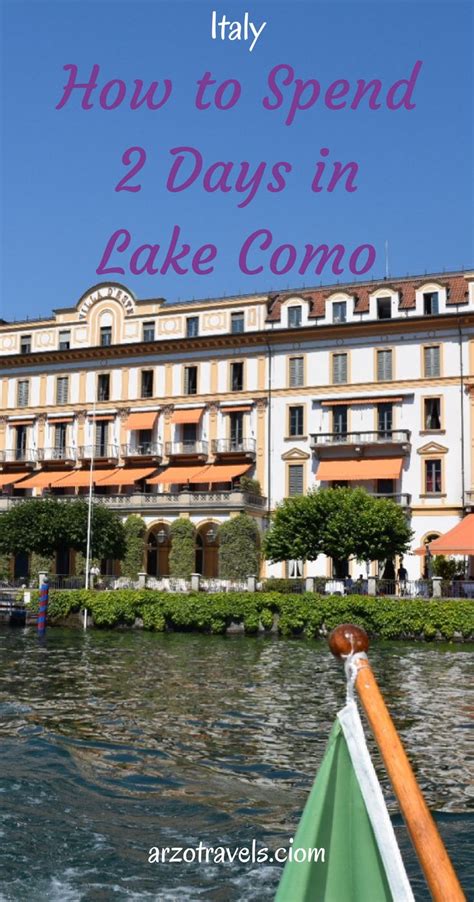 Best Things To Do In Lake Como In 2 Days Arzo Travels Lake Como