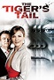 The Tiger's Tail (2006) - IMDb