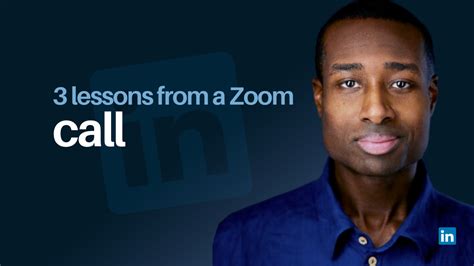 3 Lessons From A Zoom Call