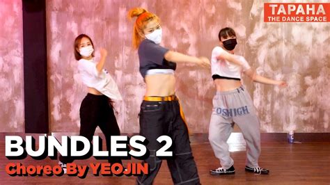 Kayla Nicole Bundles 2 Feat Taylorgirlz And Flo Milli Choreo By Yeo Jin Youtube