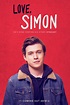 Love, Simon (2018) Poster #1 - Trailer Addict