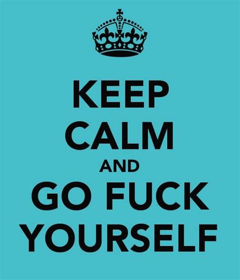 keep calm quotes funny quotes n` stuff pinterest keep calm funny and quotes