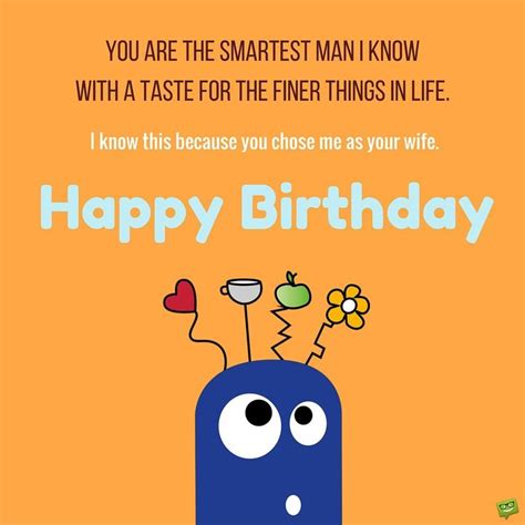 Smart Birthday Wishes For Your Husband Husbands Birthday Happy